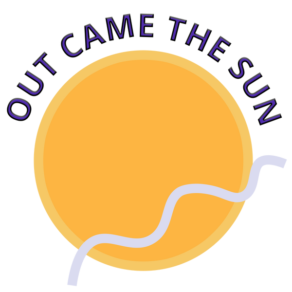 Out Came the Sun